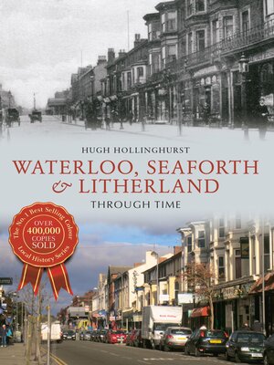 cover image of Waterloo, Seaforth & Litherland Through Time